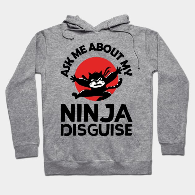 Black cat ninja funny quote Hoodie by teestaan